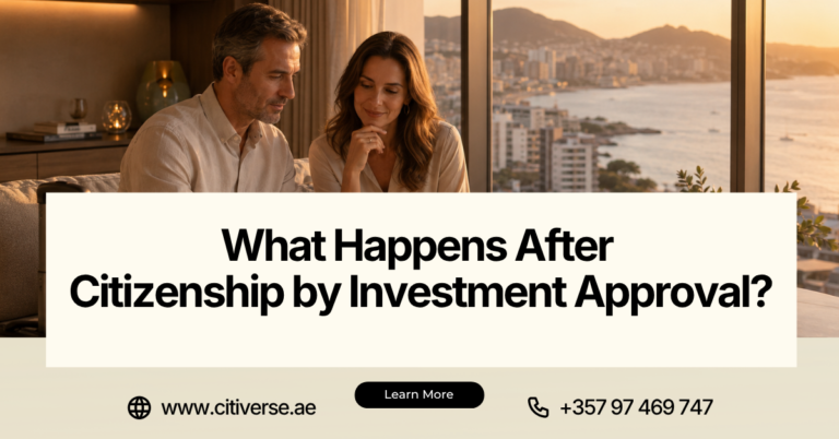 What Happens After Citizenship by Investment Approval 2026 Guide